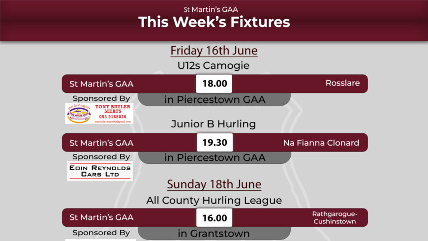 Fixtures for the Week 12th – 18th June